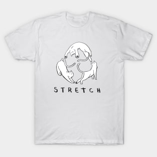 Stretch! T-Shirt